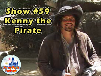 Disney Parks Podcast Show #59 - Kenny The Pirate