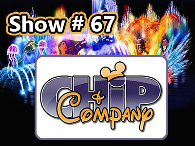 Disney Parks Podcast Show #67 - Chip Cofer and Sarah Norris From ChipandCo.com