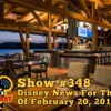 Disney Parks Podcast Show #348 - Disney News For The Week Of February 20, 2017