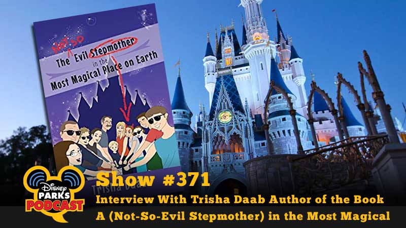 Interview With Trisha Daab Author of the Book A (Not-So-Evil Stepmother) in the Most Magical Place on Earth
