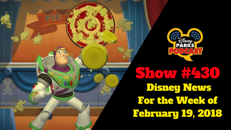 Disney Parks Podcast Show #430 – Disney News For the Week of February 19, 2018