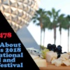 Disney Parks Podcast Show #478 – News About Epcot's 2018 International Food and Wine Festival