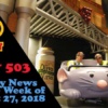 Disney Parks Podcast Show #503 – News For The Week Of August 27, 2018
