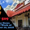 Disney Parks Podcast Show #509 – News For The Week Of September 10, 2018