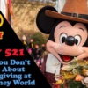 Disney Parks Podcast Show #521 – What You Don’t Know About Thanksgiving at Walt Disney World