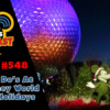 Disney Parks Podcast Show #548 – 12 MUST DO's At Walt Disney World For The Holidays