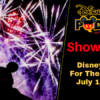 Disney Parks Podcast Show #611 – Disney News For The Week Of July 15, 2019