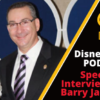 Disney Parks Podcast Show #654- Special Interview with Barry Jacobson