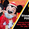 Disney Parks Podcast Show #663 - Disney News for the Week of July 13, 2020