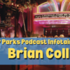 Disney Parks Podcast Show #696 - Infotainment With Imagineer Brian Collins