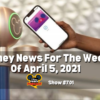 Disney Parks Podcast Show #701 - Disney News for the Week of April 5, 2021