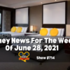 Disney Parks Podcast Show #714- Disney News for the Week of June 28, 2021