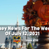 Disney Parks Podcast Show #715- Disney News for the Week of July 12, 2021