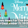 Disney Parks Podcast Show #724 - Disney News for the Week of September 13, 2021