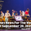 Disney Parks Podcast Show #725 - Disney News for the Week of September 20, 2021