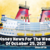 Disney Parks Podcast Show #730 - Disney News for the Week of October 25, 2021