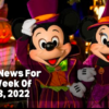 Disney Parks Podcast Show #755 - Disney News For The Week Of May 3, 2022